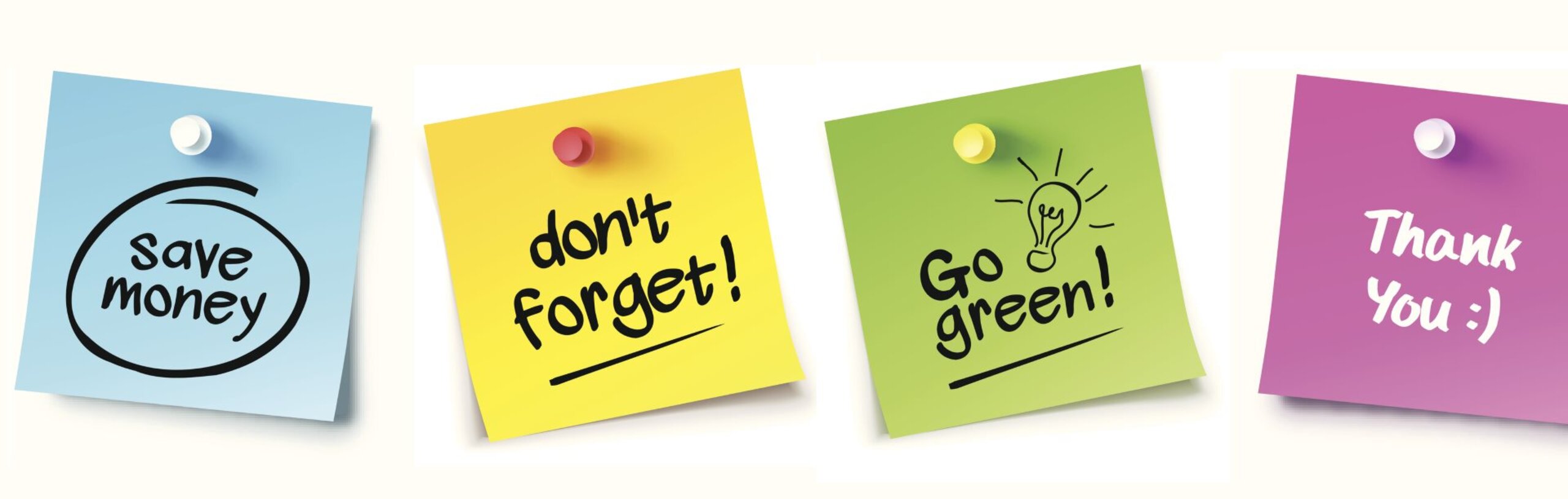 Vier Post-its in verschiedenen Farben mit den Textteilen: Don't forget, save money, go green, thank you!